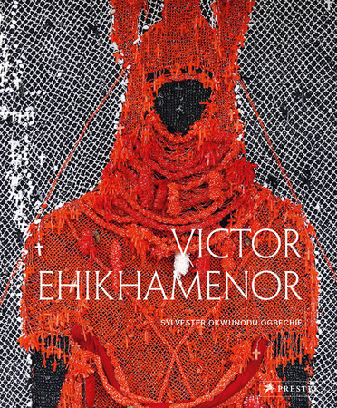 Sylvester Okwunodu Ogbechie, ed. Victor Ehikhamenor: Chronicles of the Enchanted World. London: Prestel Publishing Ltd., July 8, 2025.