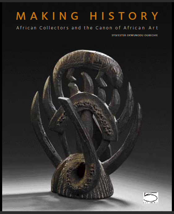 Sylvester Okwunodu Ogbechie. Making History: African Collectors and the Canon of African Art. Milan: 5 Continents Editions, 2011.